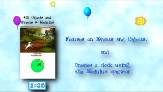 Programming 4 Kids in Scratch 2: Show #13 of 27 - Objects & Events and Modulus with Clock