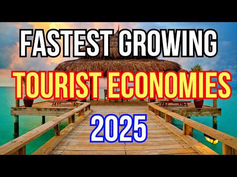 Top 10 Countries with the Fastest‑Growing Tourist Economies in 2025 🌍🚀