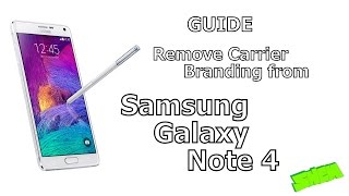 Guide - Remove carrier branding on Samsung Galaxy Note 4/ S7/ S7 edge / S6 / S6 Edge and others[EN]
