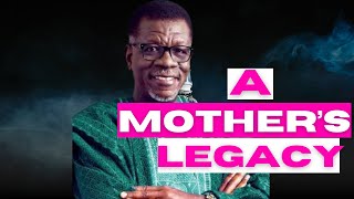 A Mothers’ Legacy | Mother's day sermon by Pastor Mensa Otabil #WordSharedTv | #wstv | #mensaotabil