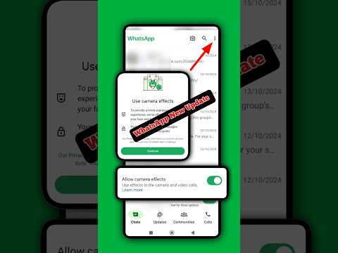 WhatsApp allow Camera Effects new update/use WhatsApp camera effects