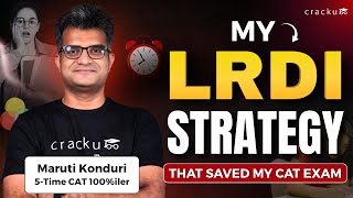 CAT 2026 LRDI Attempt Strategy by Maruti Sir | 100%iler Shares His Exact Approach to crack DILR
