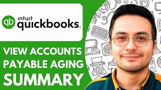 How to View Accounts Payable Aging Summary in Quickbooks Online  - 2025 (Best Method)