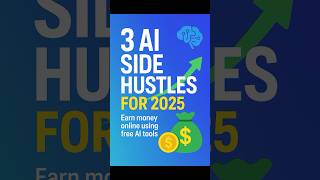 3 AI Side Hustles You Can Start in 2025 #AIHustle #SideHustle2025 #MakeMoneyWithAI