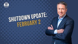 2.2 Shutdown Update as of February 2, 2026