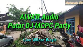 ALVA'R Audio Putar DJ MCPC Party