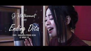 Nanda Lia - Sungguh Ku Merasa Resah (Cover By Ending Dita)