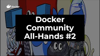 Docker Community All-Hands #2