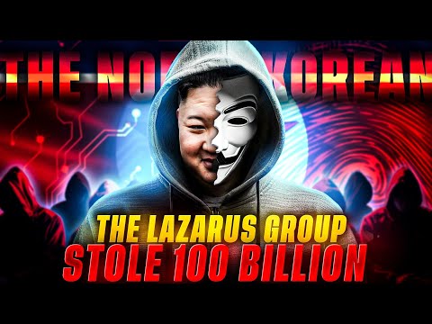 The Lazarus Group: How North Korean Hackers Stole $100 BILLION! 💰💻