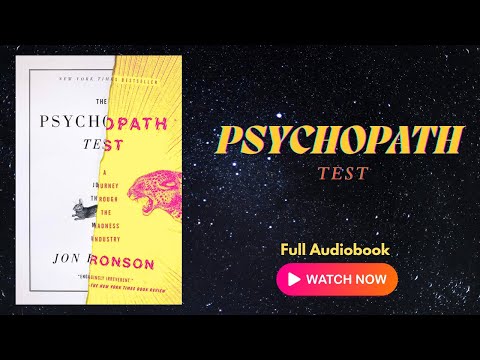 The Psychopath Test by Jon Ronson | Full Audiobook | Exploring the Mind of a Psychopath