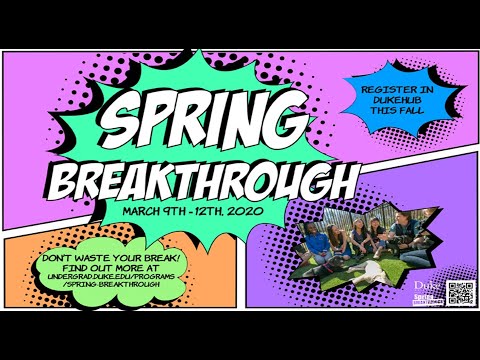 Spring Breakthrough 2020 -- Hear from students!