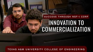 Innovation to Commercialization: Success through NSF I-Corps