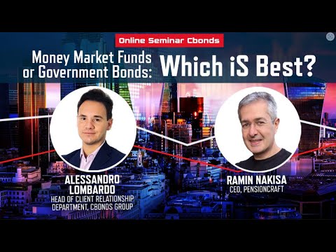 Money Market Funds vs. Government Bonds: Which is Best? Cbonds and PensionCraft Webinar