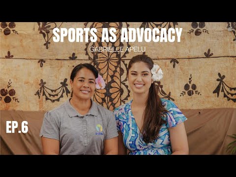 Beyond the Field: Sports as Advocacy | Gabrielle Apelu