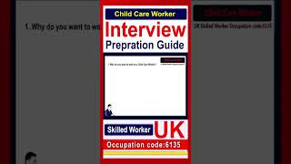 UK Skilled Worker Visa: Child Care Worker Interview Guide