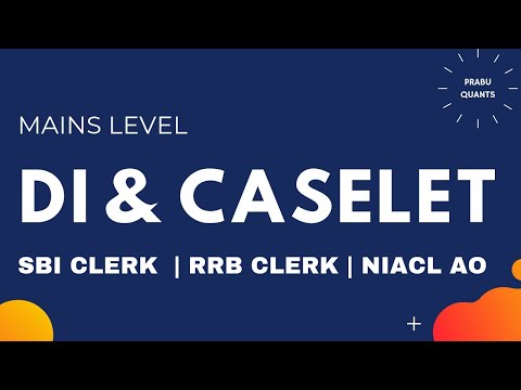 MAINS LEVEL DI & CASELET FOR SBI CLERK | RRB CLERK | NIACL AO