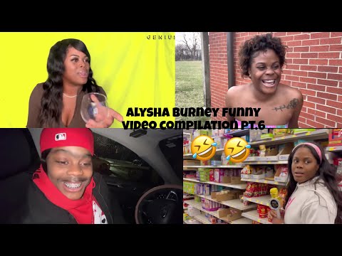 Alysha Burney funny video compilation pt.6 😂😂😂