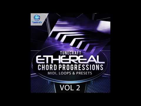 Tunecraft Ethereal Chords Progressions Vol.2