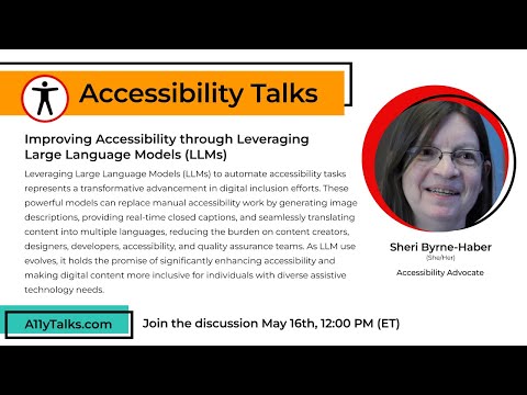 Improving Accessibility Leveraging Large Language Models - Sheri Byrne-Haber (A11yTalks - GAAD 2024)