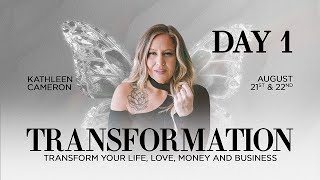 DAY 1 • Transformation with Kathleen Cameron