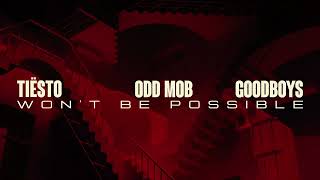 Tiësto, Odd Mob & Goodboys - Won't Be Possible (Official Visualizer)