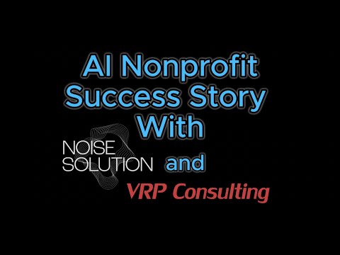 A Nonprofit Success Story Implementing AI and The Knowledge You Need to Succeed