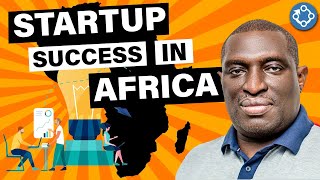 4 Key Insights for Startup Success in Africa, with Victor Asemota