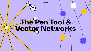 Figma Tutorial: Pen Tool Basics & Vector Networks