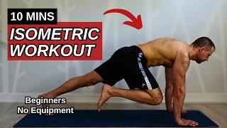 ISOMETRIC 10 MINUTE FULL BODY WORKOUT For Beginners At Home |