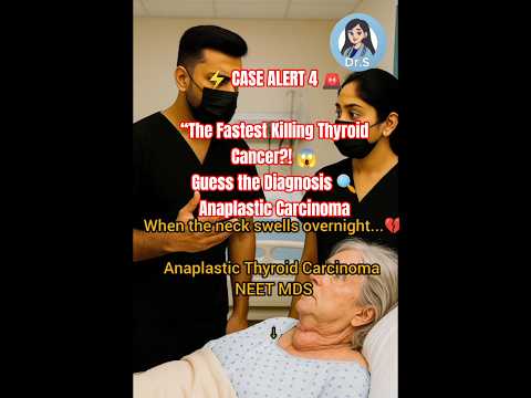 Anaplastic carcinoma|Thyroid Symptoms|General SurgeryNEET MDS#neet#studentlife#shortvideo#shortsfeed
