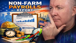 🚨 Jobs Report SHOCK Coming? Non-Farm Payrolls Could Flip Markets | Martyn Lucas Investor