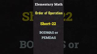 BODMAS or PEMDAS in Elementary math #maths #elementarymaths