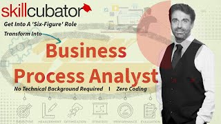 Transform in Business Process Analyst Role
