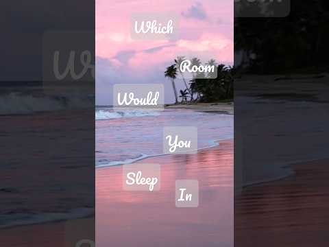 Choose your favorite room 💘