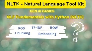 Basics of Gen AI | NLTK for Beginners | Implement BOW, TF-IDF, Chunking, Embedding using Python NLTK