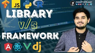 LIBRARY VS FRAMEWORK EXPLAINED