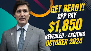 Get Ready! October 2024 CPP Pay Dates Revealed + Exciting $1850 Increase! Canada News