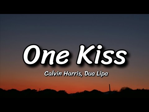 Calvin Harris, Dua Lipa - One Kiss (Lyrics)