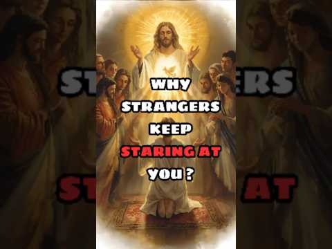 CHOSEN ONES: This Is Why Strangers Keep Staring at You ? #chosenones #godscommand#spiritualawakening