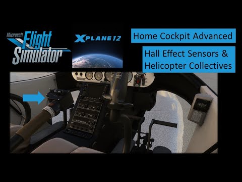 Home Cockpit Advanced: Hall Effect Sensors & Helicopter Collectives