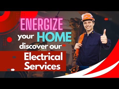 Energize Your Home: Discover Our Electrical Services