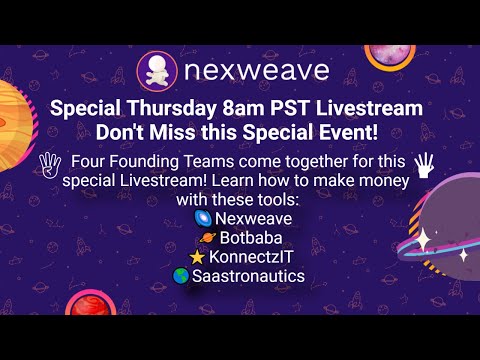 Don't miss this Joint Neweave KonnectzIT Botbaba Saastronautics SUPER Livestream! Thursday 8am pst!