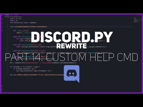 Python: Making a Discord bot (Part 14: Custom Help Command)