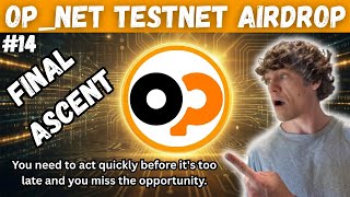 OP_NET Odyssey Testnet Campaign Week 14: The Final Ascent