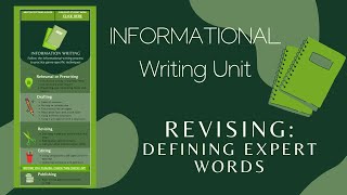 INFORMATIONAL WRITING UNIT | Revising - Defining Expert Words