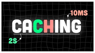Caching explained like you’re 5...