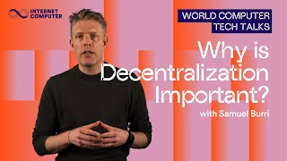 Why Decentralization Matters in Web3 | Internet Computer (ICP) Explained by Samuel Burri