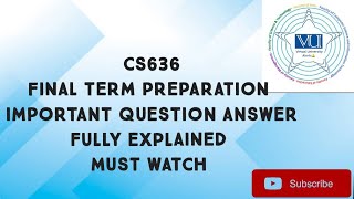 CS636 Important Subjective For Finalterm Preparation |cs636 important question finalterm preparation