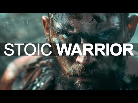 How To Unleash Your Stoic Warrior - Conquer Fear And Thrive