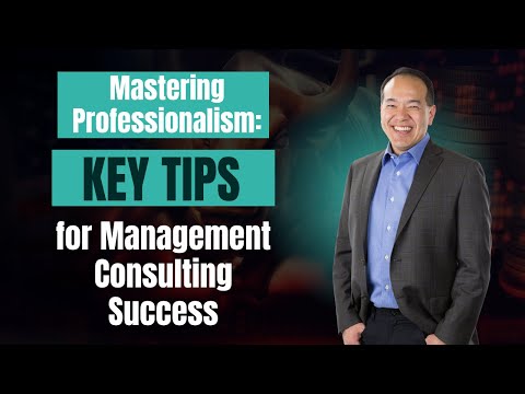 Mastering Professionalism: Key Tips for Management Consulting Success
